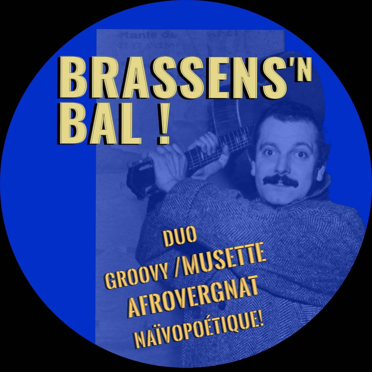 Brassens \u00b4N Bal \u00e0 C du Vin!