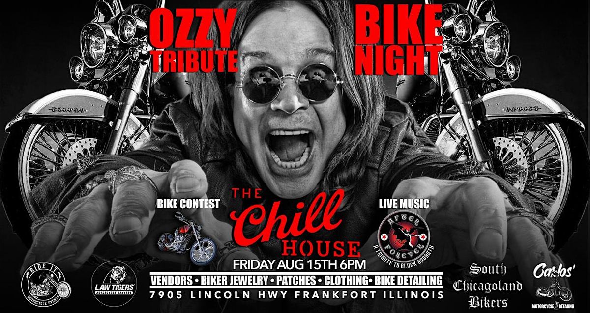 Ozzy Tribute Friday Bike Night at The Chill House w\/After Forever FREE SHOW