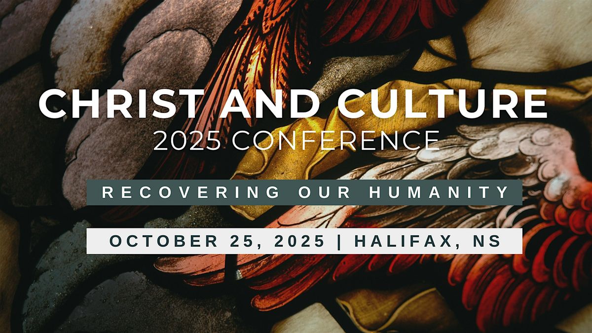 Christ and Culture Conference - 2025