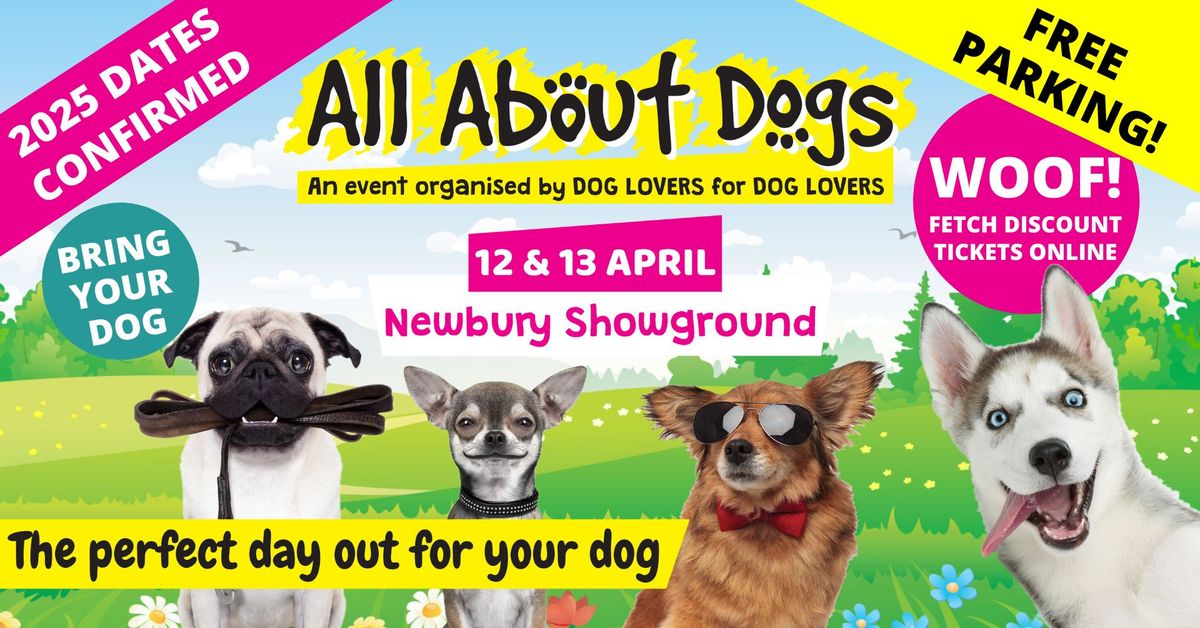 All About Dogs Show Newbury 2025