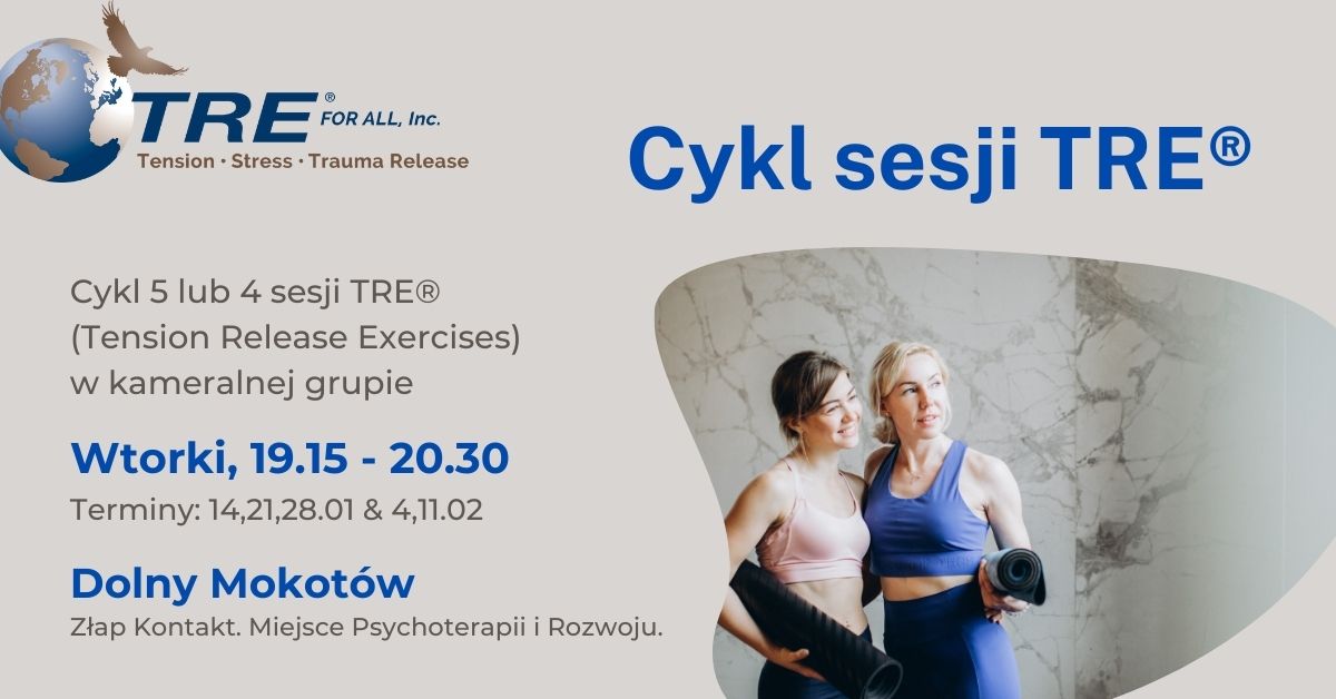 Cykl sesji TRE - wtorki, 19.15 - 20.30, Dolny Mokot\u00f3w 