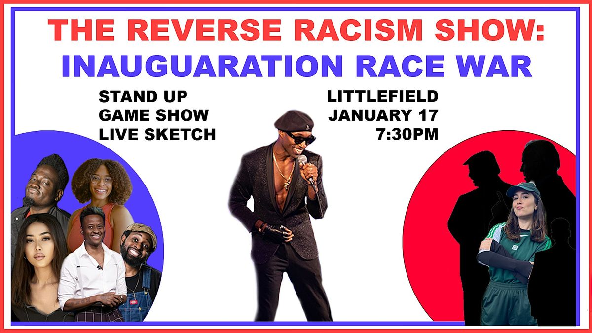 The Reverse Racism Show: Inauguration Race War