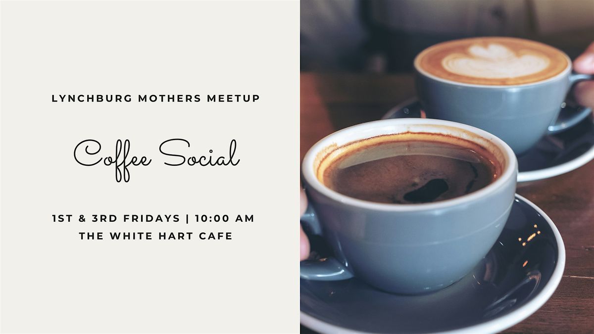 Lynchburg Mothers Meetup: Open-Door Coffee Social