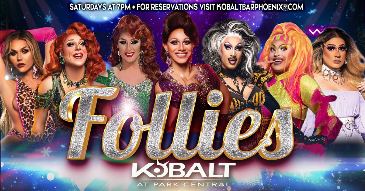 Follies at Kobalt