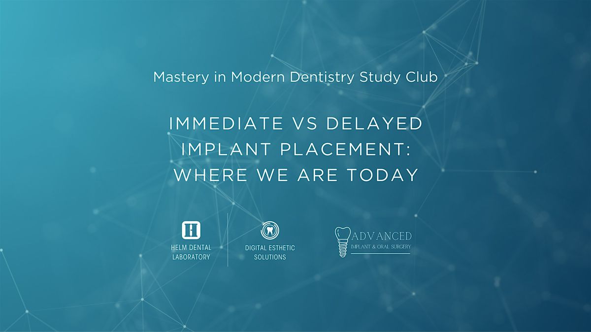 Immediate vs Delayed Implant Placement: Where We Are Today