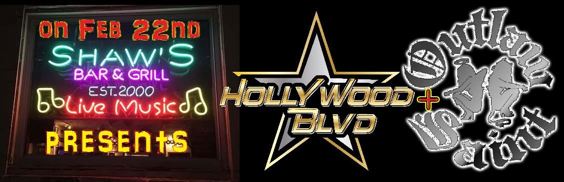 Hollywood Blvd & special guest Outlaw Saint at Shaws Bar & Grill