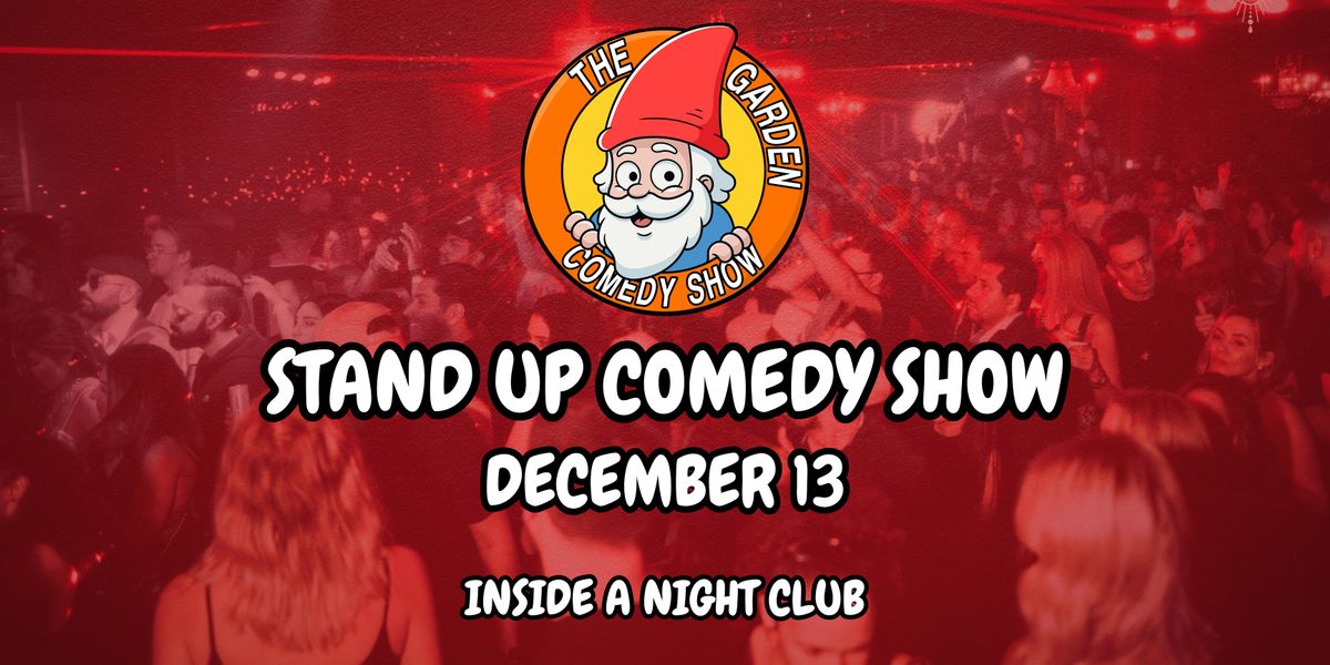 The Garden Comedy Show - December