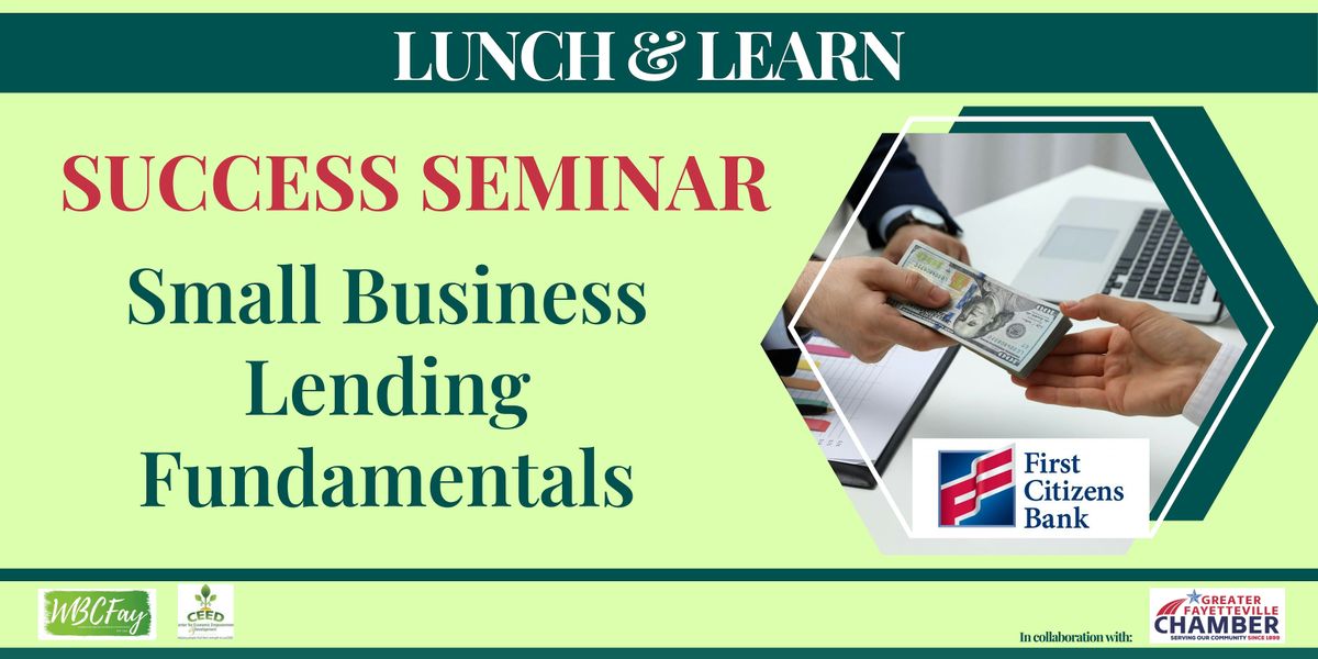 Lunch & Learn: Small Business Lending Fundamentals