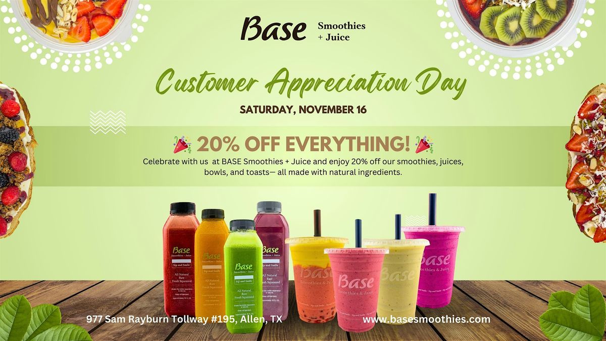 Customer Appreciation Day at Base Smoothies + Juice!- Allen, Texas!