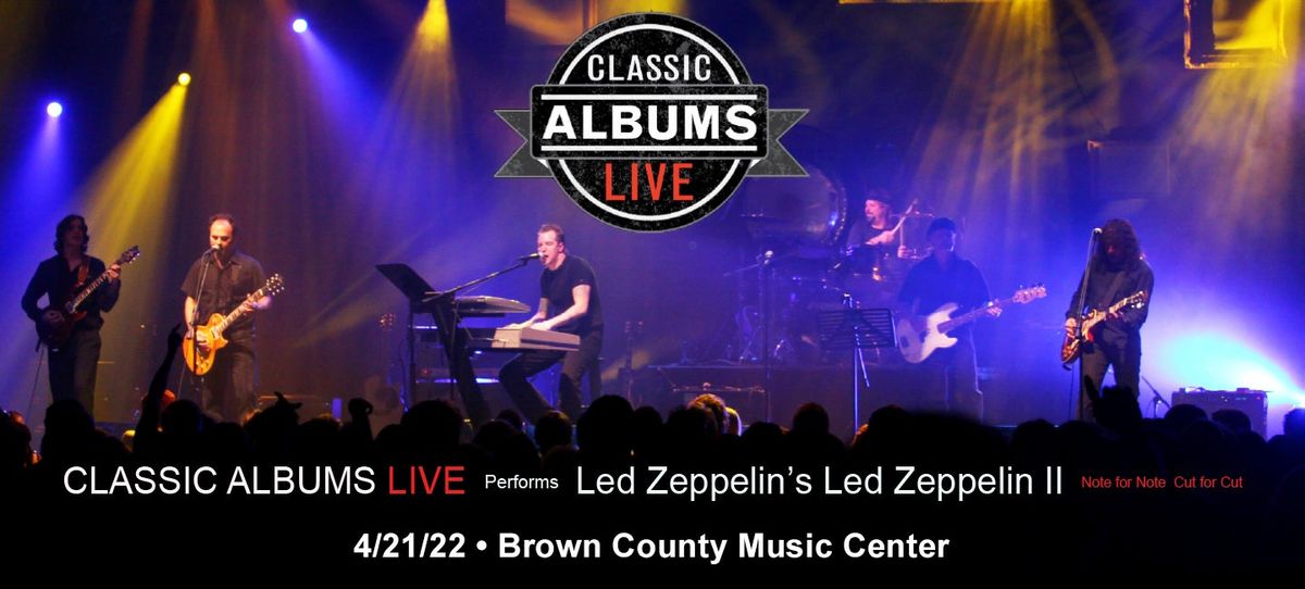 Classic Albums Live Tribute Show: Led Zeppelin - Led Zeppelin II