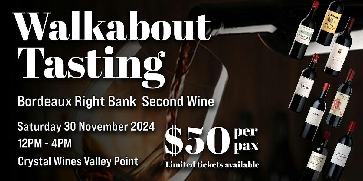 Walkabout Tasting: Bordeaux Right Bank Second Wine