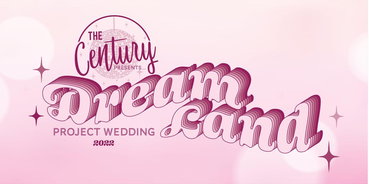 Project Wedding 2022: Dreamland