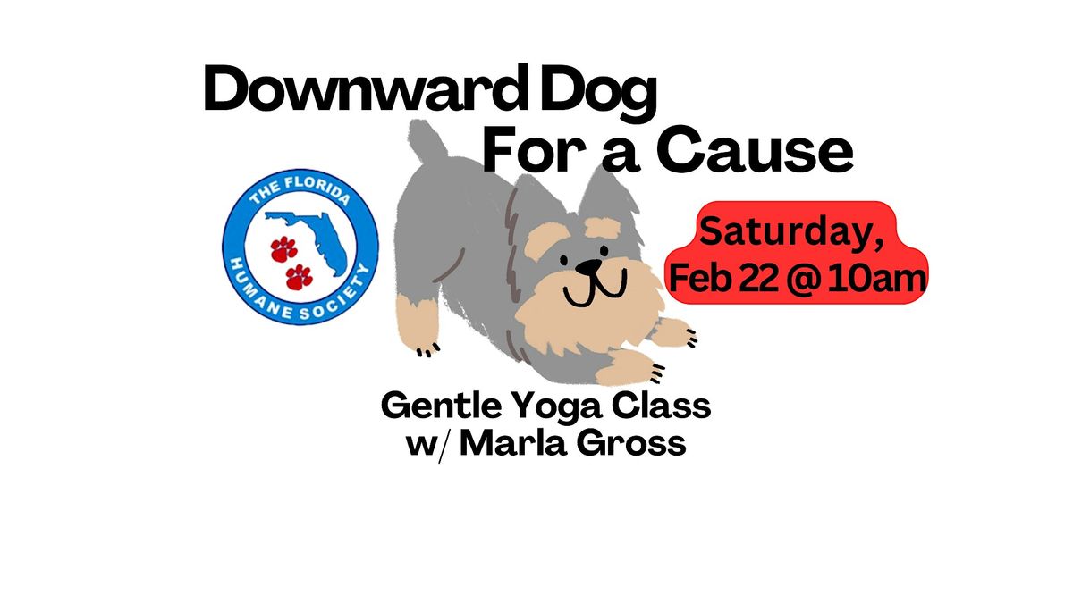 Downward Dog for a Cause- Gentle Yoga Class benefits Florida Humane Society