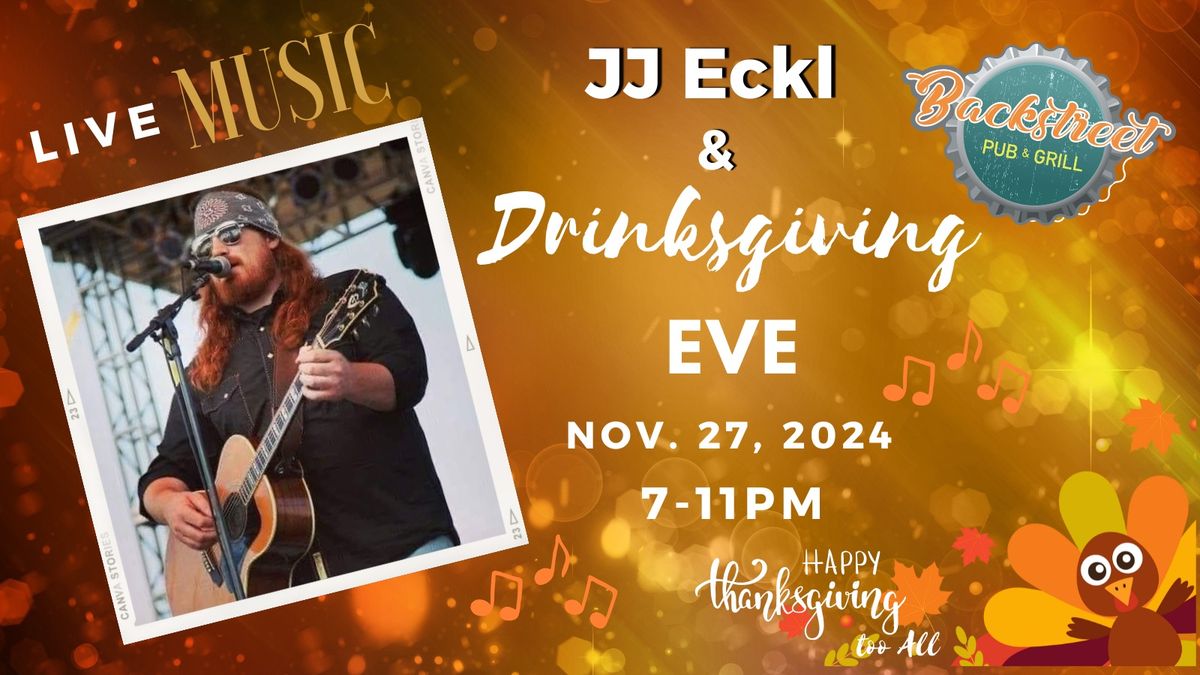 Drinksgiving Eve & JJ ECKL