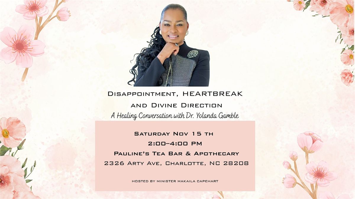 Disappointment, HEARTBREAK, and Divine Direction with Dr. Yolanda Gamble