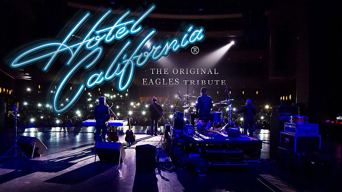 Hotel California: The Original Tribute To The Eagles