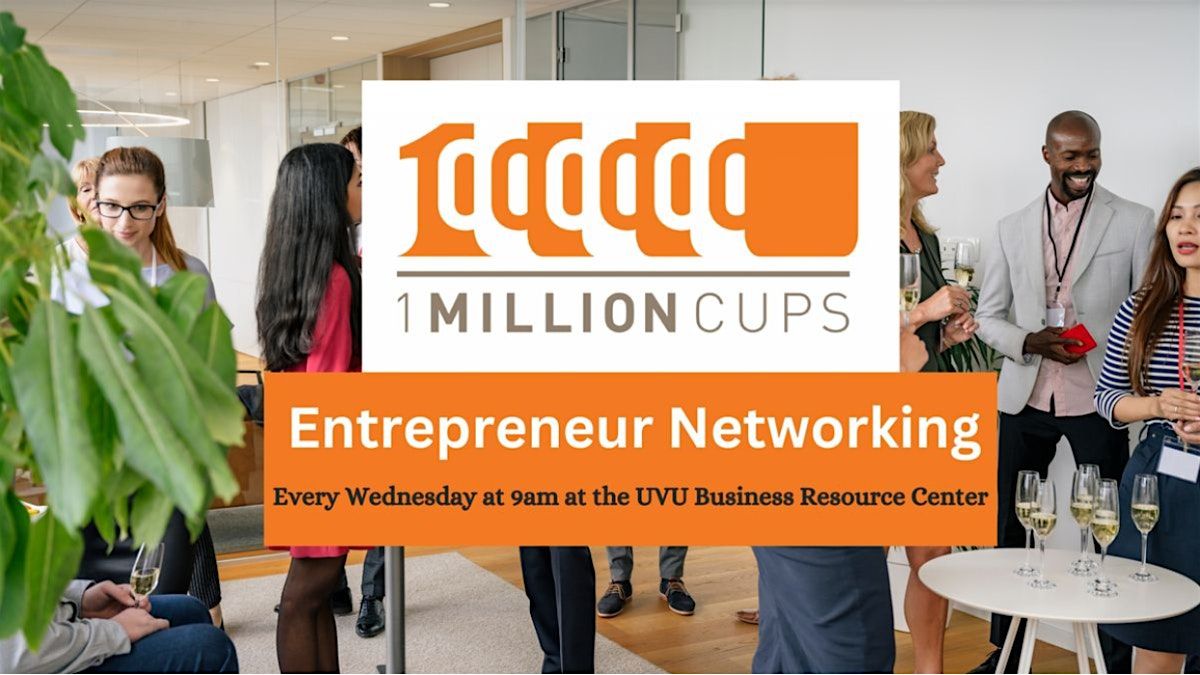 1 Million Cups - Entrepreneur Networking