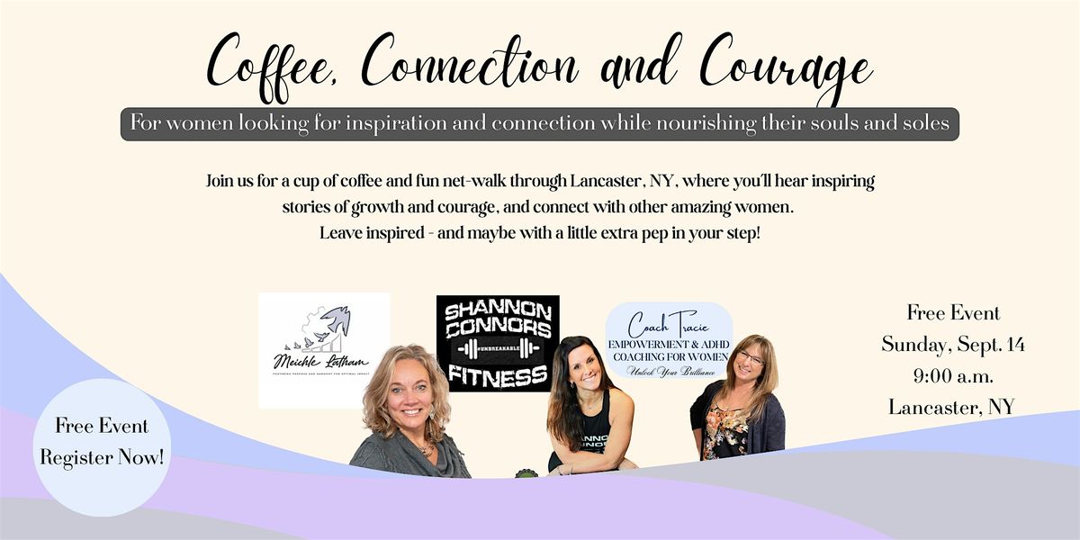 Coffee, Connection & Courage