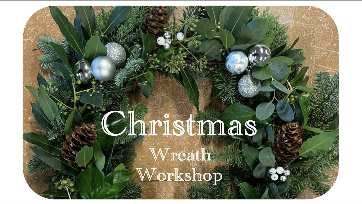 Christmas Wreath Workshop