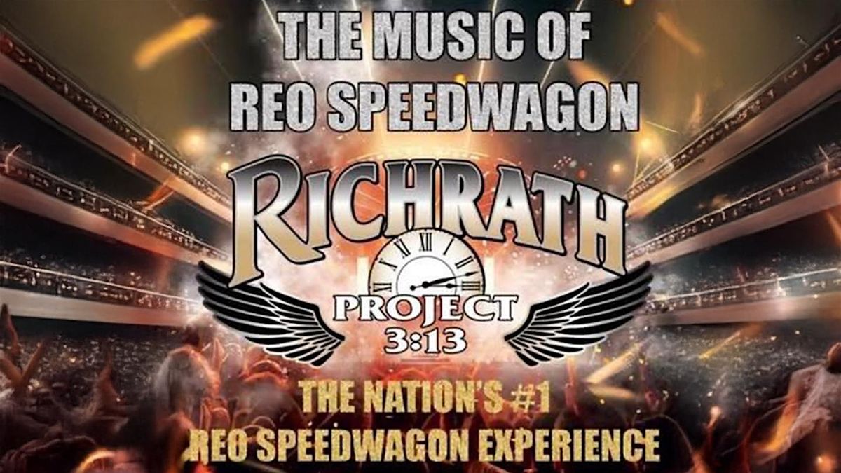 Richrath Project 3:13: The Music of REO Speedwagon