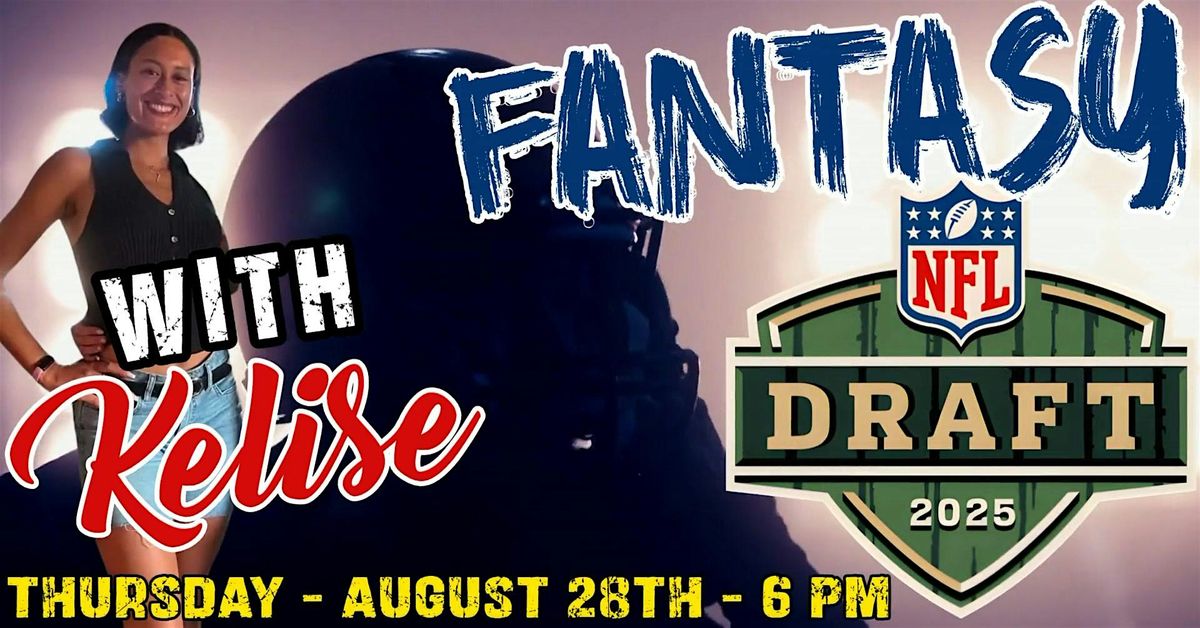 NFL Fantasy Draft Party with Kelise