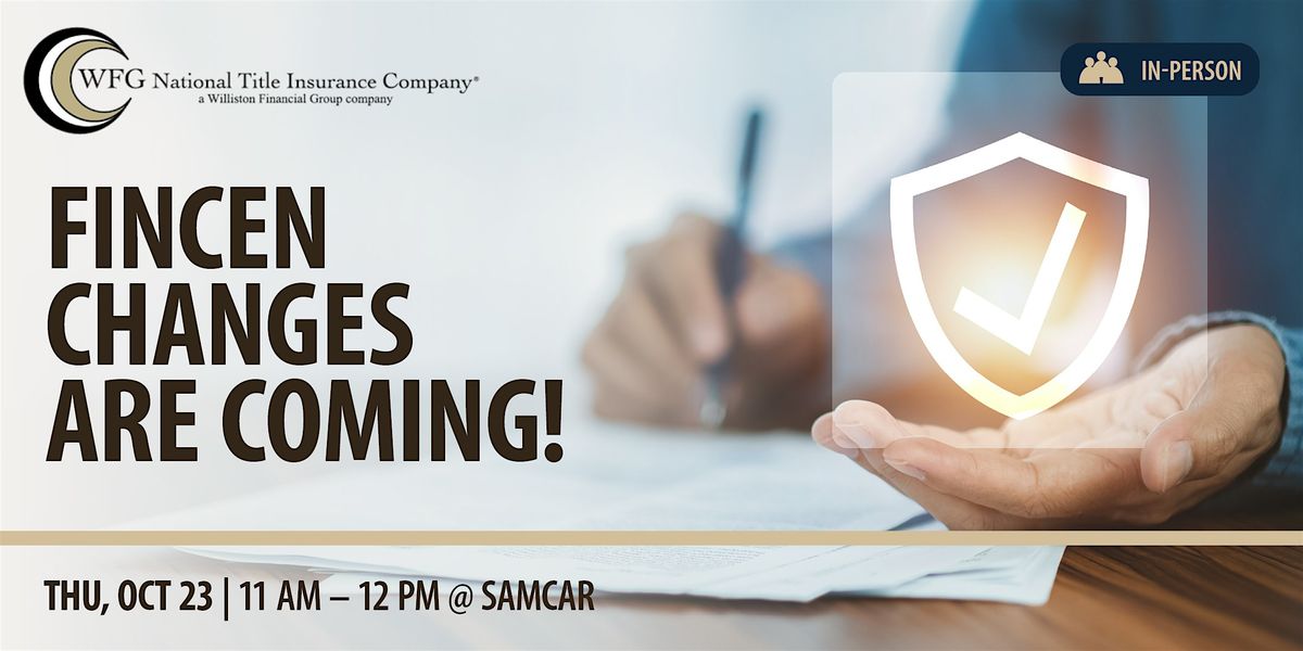 FinCEN Changes Are Coming!