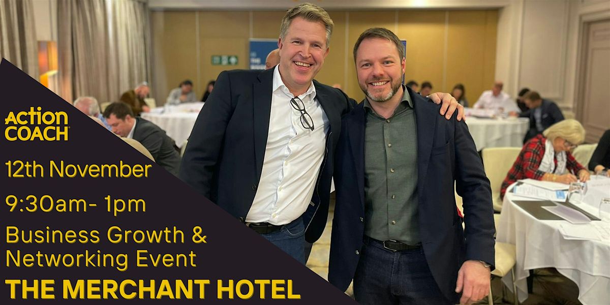 Business Growth Masterclass and Networking Event