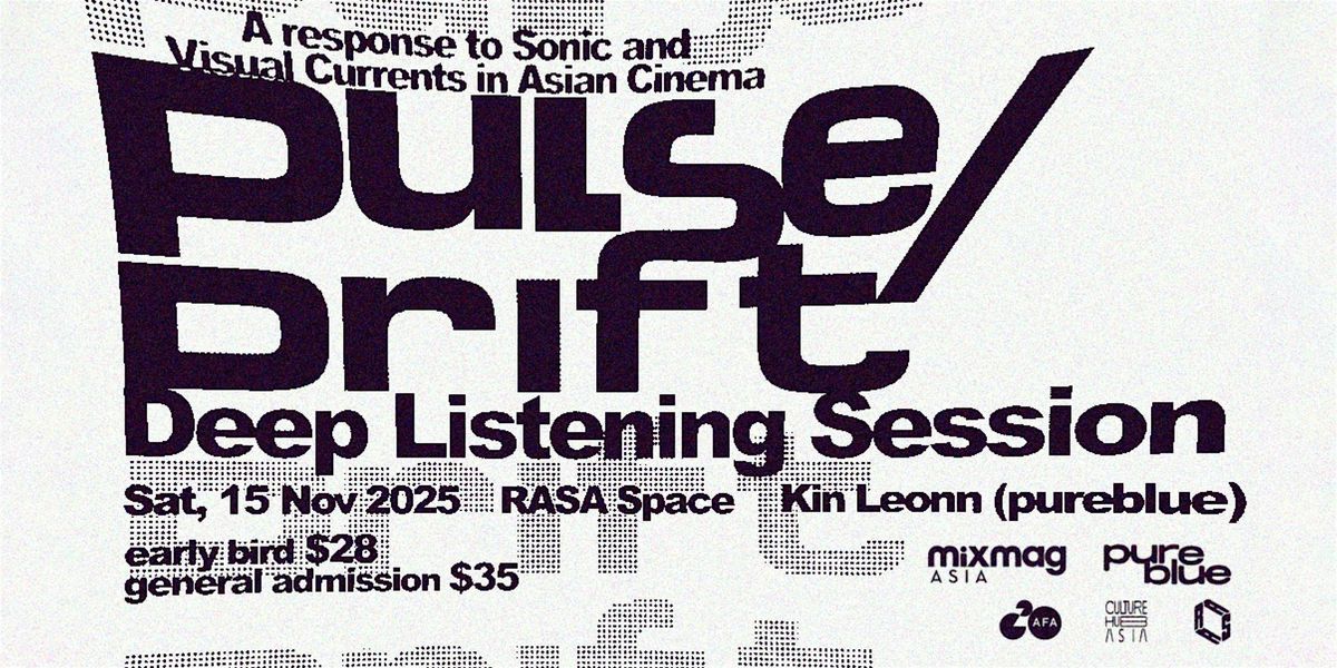 Pulse\/Drift: Deep Listening Session