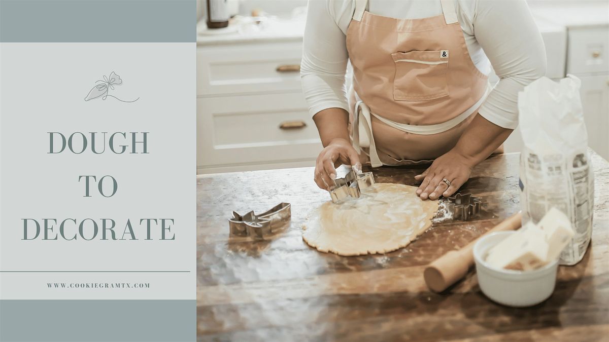 Dough to Decorate Sugar Cookie Class