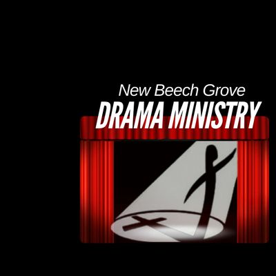 New Beech Grove Drama Ministry