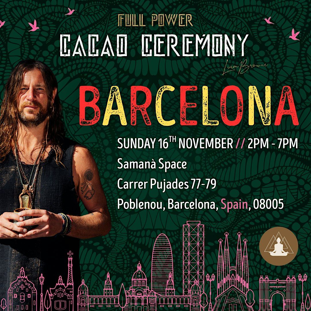 BARCELONA : FULL POWER CACAO CEREMONY