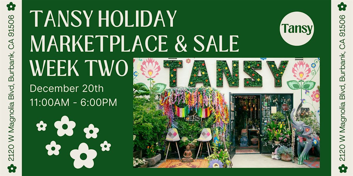 Tansy Holiday Marketplace & Sale Week Two