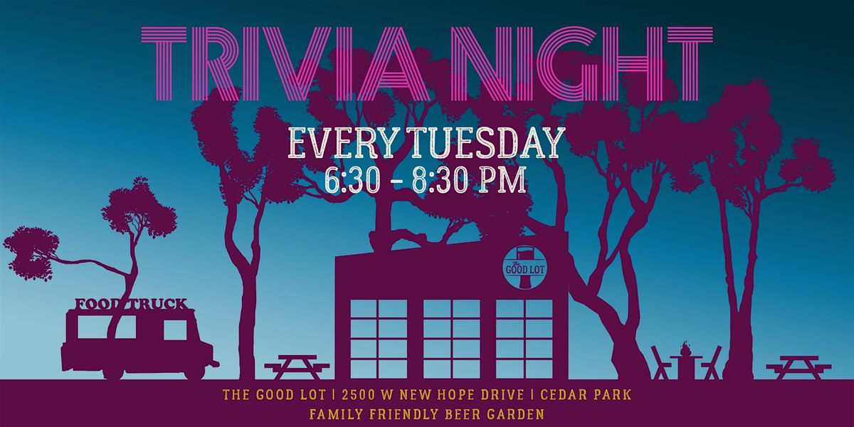 Trivia Night at The Good Lot