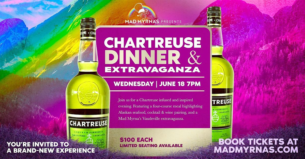 Chartreuse Dinner and Extravaganza