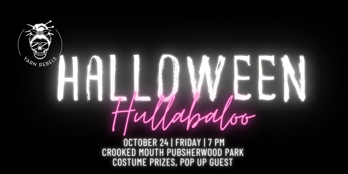 Halloween Hullabaloo with The Yarn Rebels