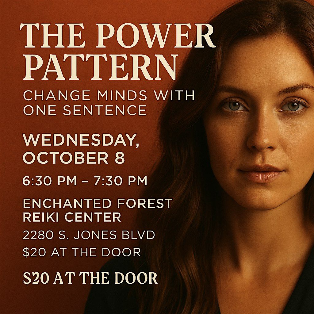 The Power Pattern: Change Minds with One Sentence