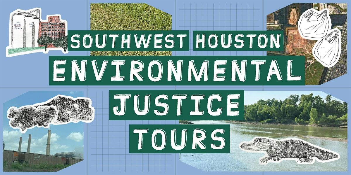 SW Houston Environmental Justice Tours