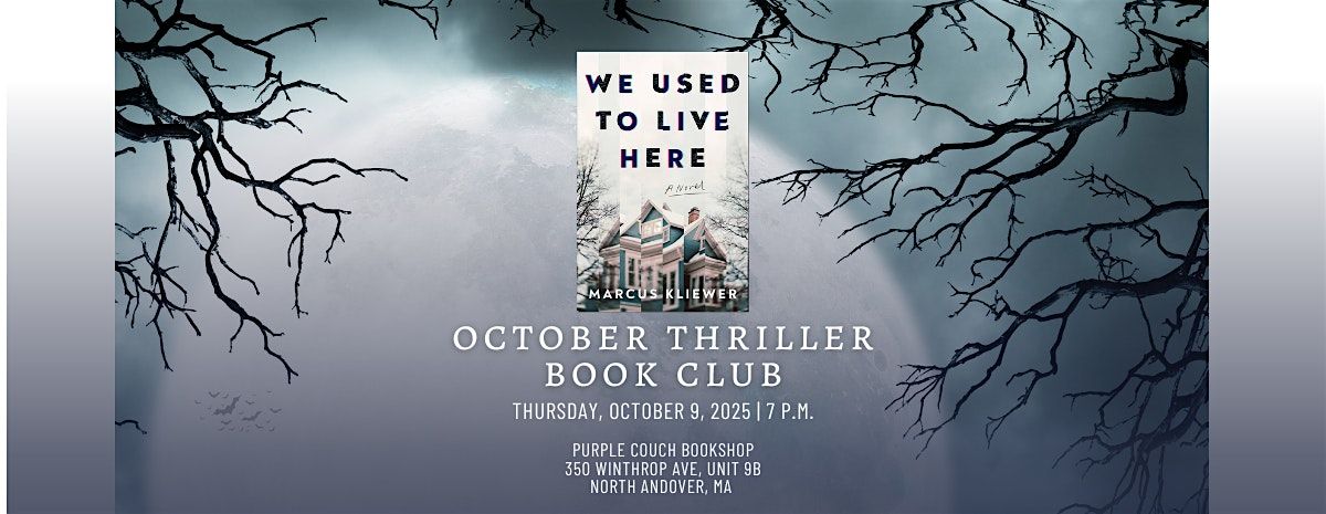 Thriller Book Club - We Used to Live Here