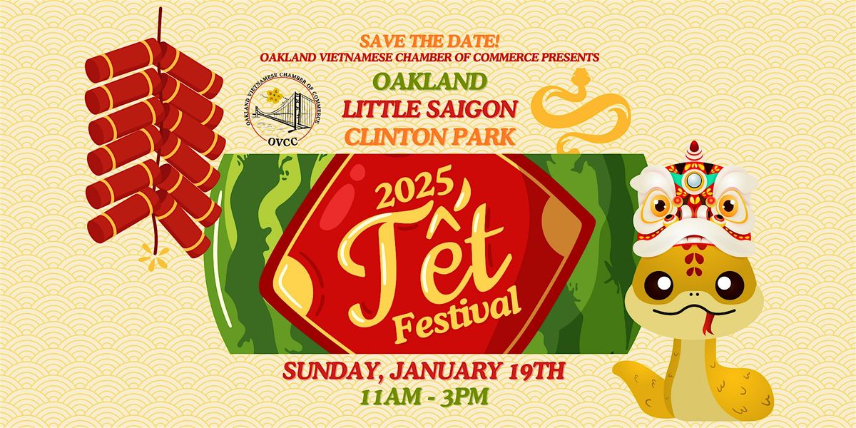 Oakland Little Saigon T\u1ebft Festival (Lunar New Year Festival)