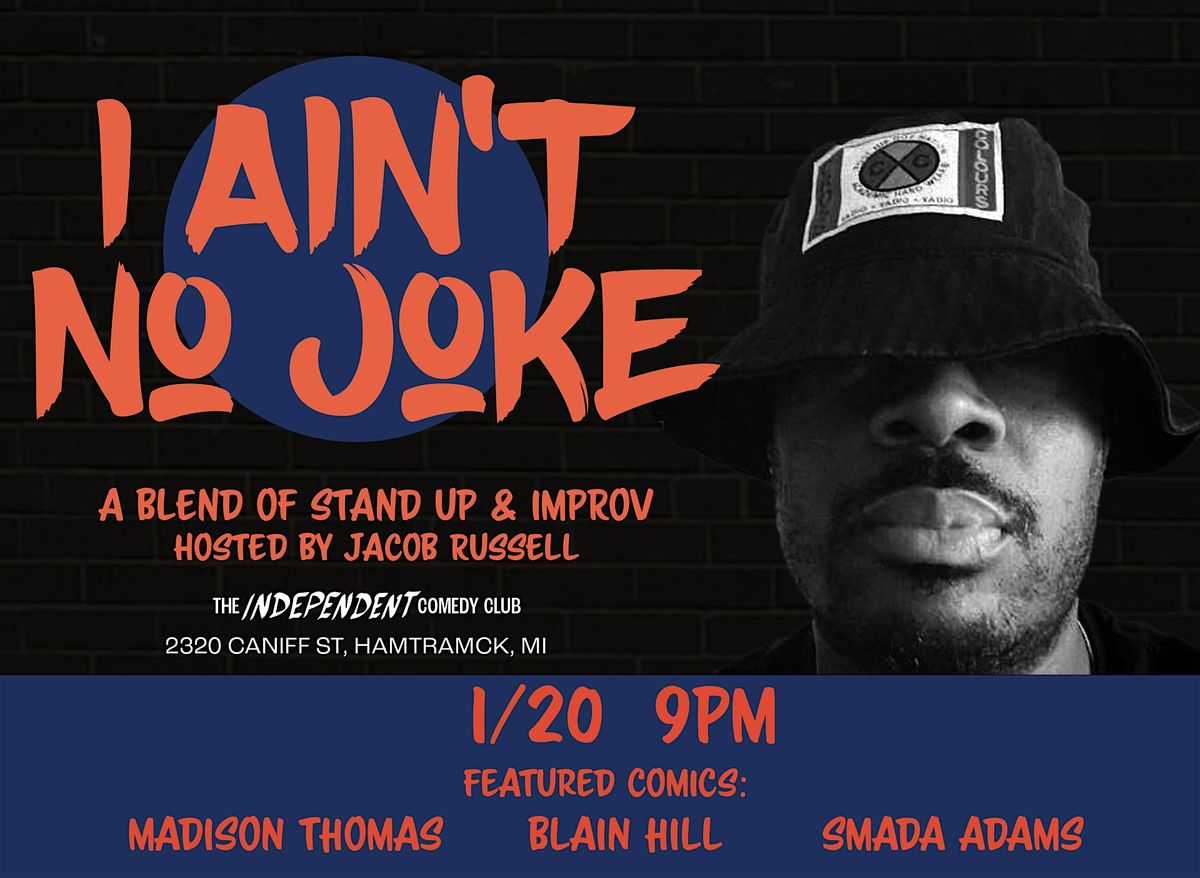 STAND UP | I Ain\u2019t No Joke - Live at The Independent Comedy Club