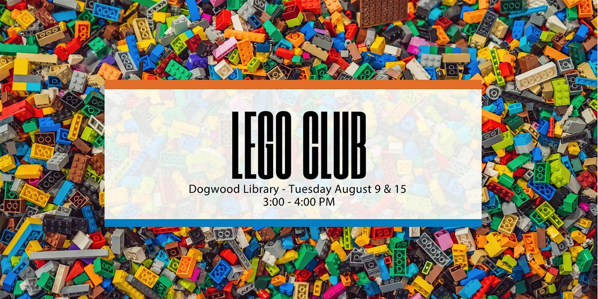 Dogwood LEGO Club