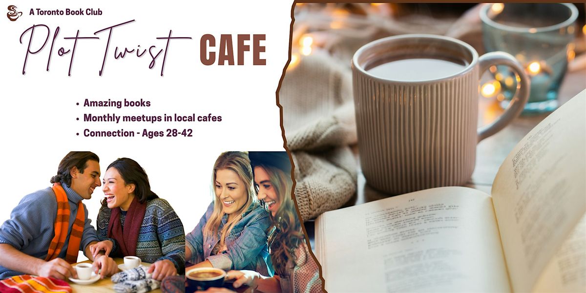 Plot Twist Cafe \u2013 A Toronto Book Club