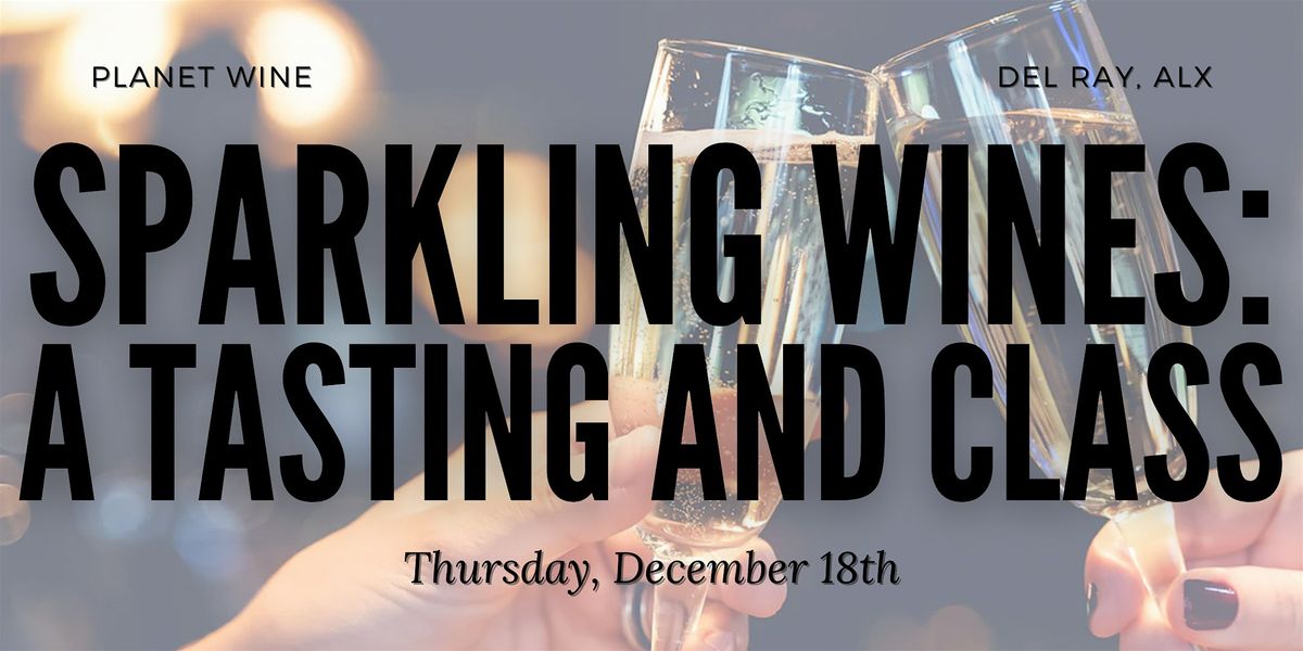 Sparkling Wines Around the World: A wine tasting and class
