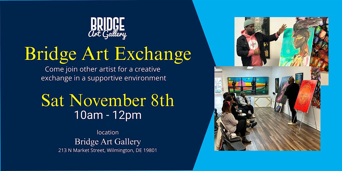 Bridge Art Exchange  November 2025