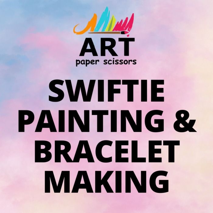 Swiftie Painting & Bracelet Making