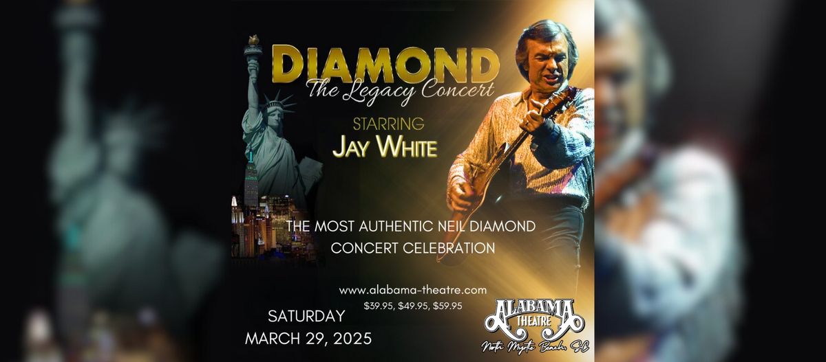 Neil Diamond: The Legacy Concert, Alabama Theatre, North Myrtle Beach, SC