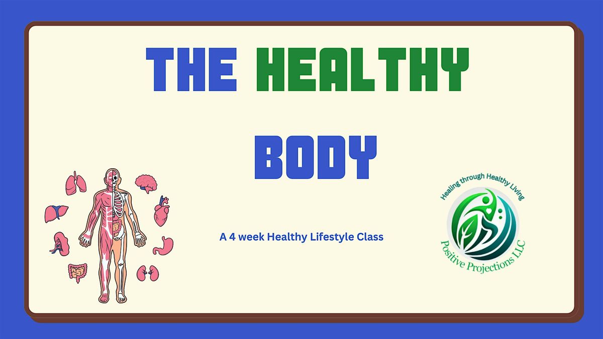 The Healthy Body - A Virtual Personal Health Class