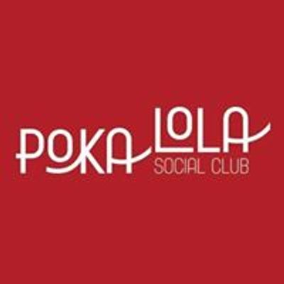 Poka Lola Social Club