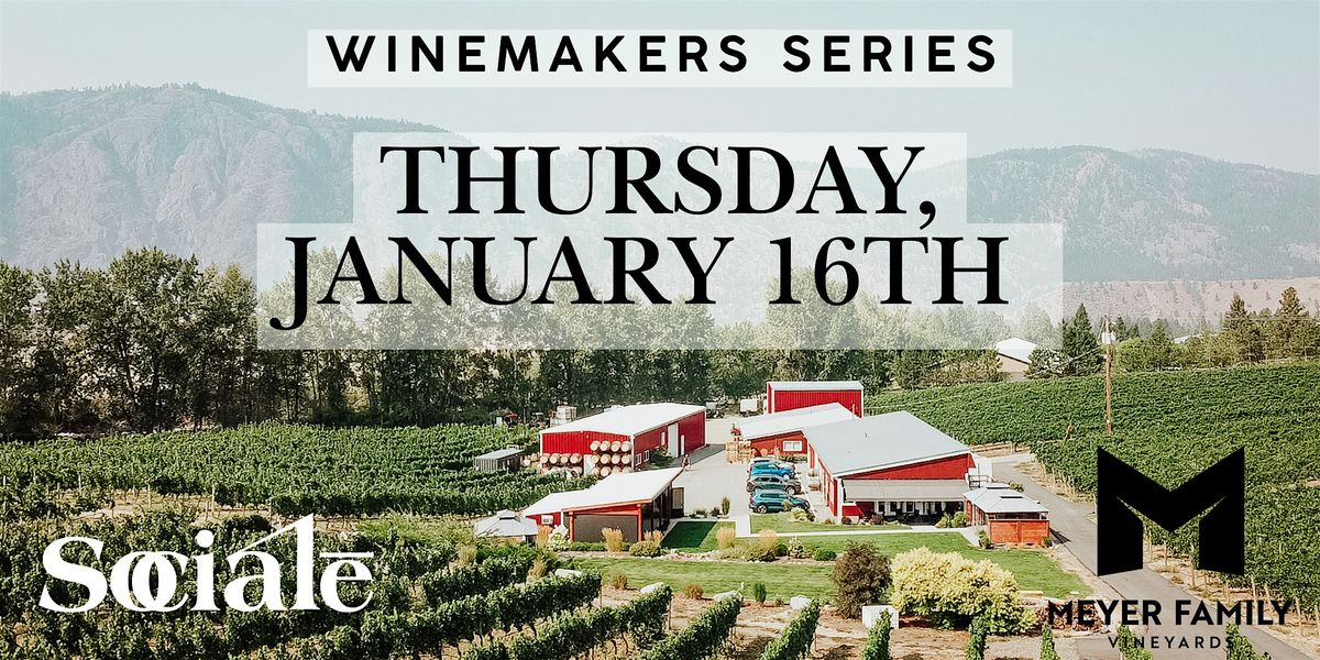 SOCIALE Winemakers Series featuring Meyer Family VIneyards