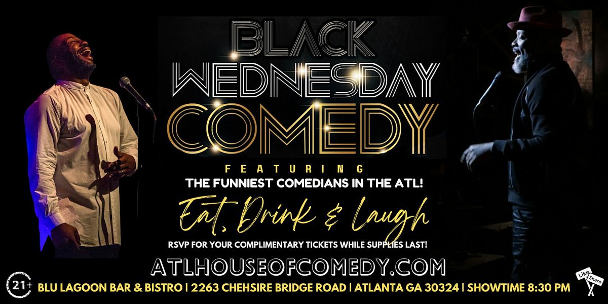 Black Wednesday Comedy Show!